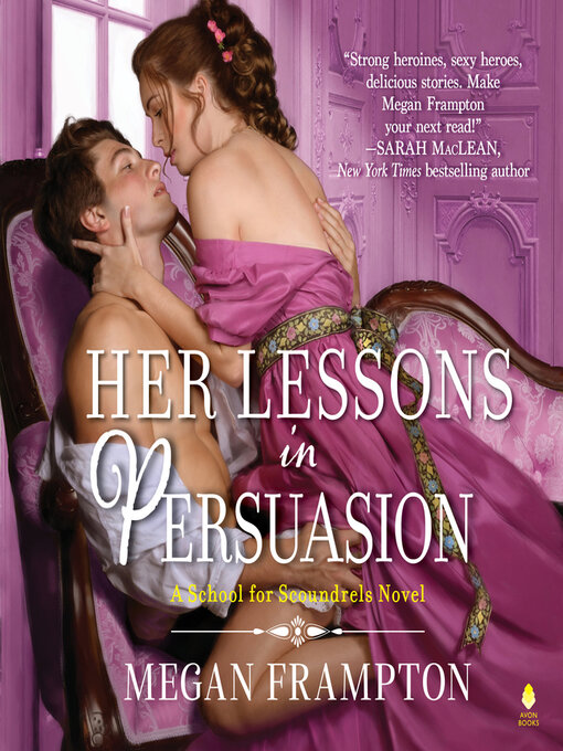 Title details for Her Lessons in Persuasion by Megan Frampton - Available